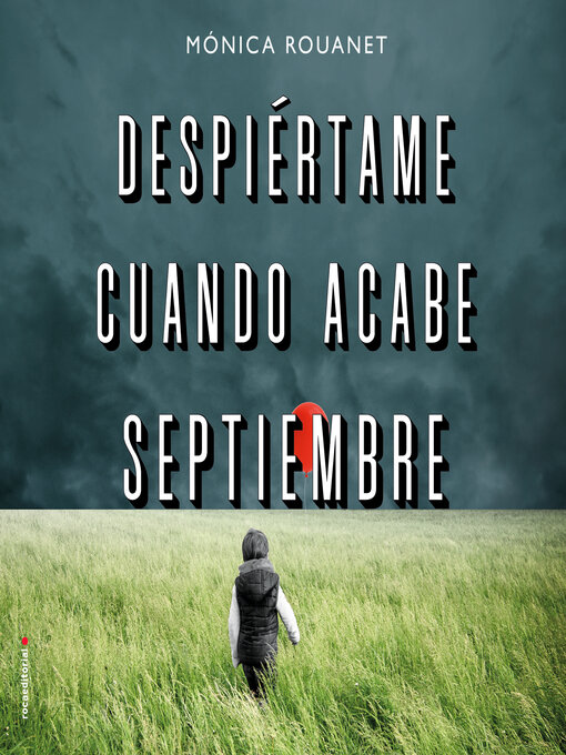 Title details for Despiértame cuando acabe septiembre by Mónica Rouanet - Available